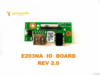 Original PENTRU ASUS E203NA USB placa Audio placa de E203NA IO BOARD REV 2.0 testat bun transport gratuit